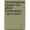 Narratologische Analyse Von Alfred Lichtensteins "Caf Kl Chen" door Katharina Neuhaus