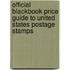 Official Blackbook Price Guide To United States Postage Stamps