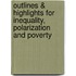 Outlines & Highlights For Inequality, Polarization And Poverty