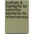 Outlines & Highlights for Essential Elements for Effectiveness