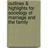 Outlines & Highlights for Sociology of Marriage and the Family door Randall Collins