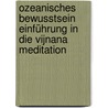 Ozeanisches Bewusstsein  Einführung in die Vijnana Meditation by Renaud van Quekelberghe