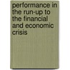 Performance In The Run-Up To The Financial And Economic Crisis by Ruben Lamdany