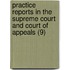 Practice Reports In The Supreme Court And Court Of Appeals (9)