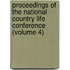 Proceedings Of The National Country Life Conference (Volume 4)