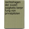 Rechtsfragen Der Zuverl Ssigkeits Berpr Fung Von Privatpiloten door Nils-Lennart Hauck