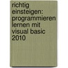 Richtig einsteigen: Programmieren lernen mit Visual Basic 2010 door Klaus Fahnenstich