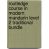 Routledge Course In Modern Mandarin Level 2 Traditional Bundle door Not Available