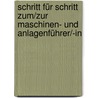 Schritt Für Schritt Zum/Zur Maschinen- Und Anlagenführer/-In by Matthias Kohl