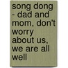 Song Dong - Dad And Mom, Don't Worry About Us, We Are All Well door David Elliott
