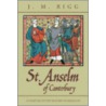 St. Anselm Of Canterbury: A Chapter In The History Of Religion door J.M. Rigg