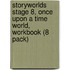 Storyworlds Stage 8, Once Upon A Time World, Workbook (8 Pack)