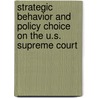 Strategic Behavior And Policy Choice On The U.S. Supreme Court door Thomas H. Hammond