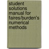 Student Solutions Manual for Faires/Burden's Numerical Methods door J. Douglas Faires