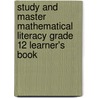 Study And Master Mathematical Literacy Grade 12 Learner's Book door Noleen Jakins