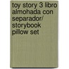 Toy Story 3 Libro almohada con separador/ Storybook Pillow Set door Not Available