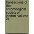 Transactions Of The Entomological Society Of London (Volume 2)