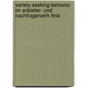 Variety-Seeking-Behavior Im Anbieter- Und Nachfragerverh Ltnis door Stephan Pasedag