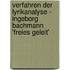 Verfahren Der Lyrikanalyse - Ingeborg Bachmann 'Freies Geleit'