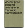 Vincent Price Presents - Volume One: Four Radio Dramatizations by Mark Twain and M.J. Elliott