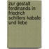 Zur Gestalt Ferdinands In Friedrich Schillers Kabale Und Liebe