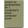 Accent On Achievement, Bk 1: Conductor's Score, Conductor Score by Mark Williams