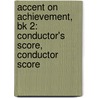 Accent On Achievement, Bk 2: Conductor's Score, Conductor Score door Mark Williams