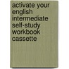 Activate Your English Intermediate Self-Study Workbook Cassette door Philip Prowse