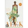 Alek: My Life From Sudanese Refugee To International Supermodel by Alek Wek