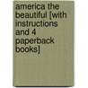 America the Beautiful [With Instructions and 4 Paperback Books] door Katharine Lee Bates