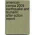 American Samoa 2009 Earthquake And Tsunami: After-Action Report