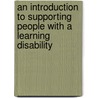 An Introduction To Supporting People With A Learning Disability door Liz Tilly