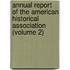 Annual Report Of The American Historical Association (Volume 2)