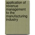 Application Of Revenue Management To The Manufacturing Industry