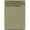 Architekturbewertung Und Qualitatssicherung - Atam Im Vergleich by Arthur Kaiser