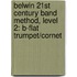 Belwin 21St Century Band Method, Level 2: B-Flat Trumpet/Cornet