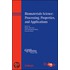 Biomaterials Science - Processing, Properties, And Applications