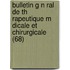 Bulletin G N Ral De Th Rapeutique M Dicale Et Chirurgicale (68)