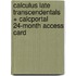 Calculus Late Transcendentals + Calcportal 24-month Access Card