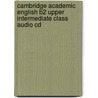 Cambridge Academic English B2 Upper Intermediate Class Audio Cd door Martin Hewings