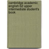 Cambridge Academic English B2 Upper Intermediate Student's Book door Michael McCarthy