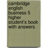 Cambridge English Business 5 Higher Student's Book With Answers door Cambridge Esol
