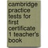 Cambridge Practice Tests For First Certificate 1 Teacher's Book