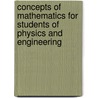 Concepts Of Mathematics For Students Of Physics And Engineering by Nasa