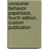 Consumer Behavior Paperback, Fourth Edition, Custom Publication door Leon W. Hoyer