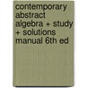 Contemporary Abstract Algebra + Study + Solutions Manual 6th Ed door Joseph A. Gallian