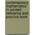 Contemporary Mathematics in Context Reference and Practice Book