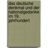 Das deutsche Denkmal und der Nationalgedanke im 19. Jahrhundert by Stephan Spohr
