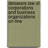 Delaware Law of Corporations and Business Organizations On-Line door R. Franklin Balotti