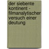 Der Siebente Kontinent - Filmanalytischer Versuch Einer Deutung door Benjamin M¿Ller